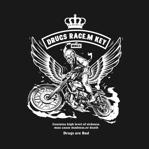 Discover Drugs Race Mkey - Drugs R Bad - T-Shirt