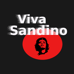 Viva Sandino (Comandante Augusto Sandino, Nicaraguan revolutionary and leader) T-Shirt