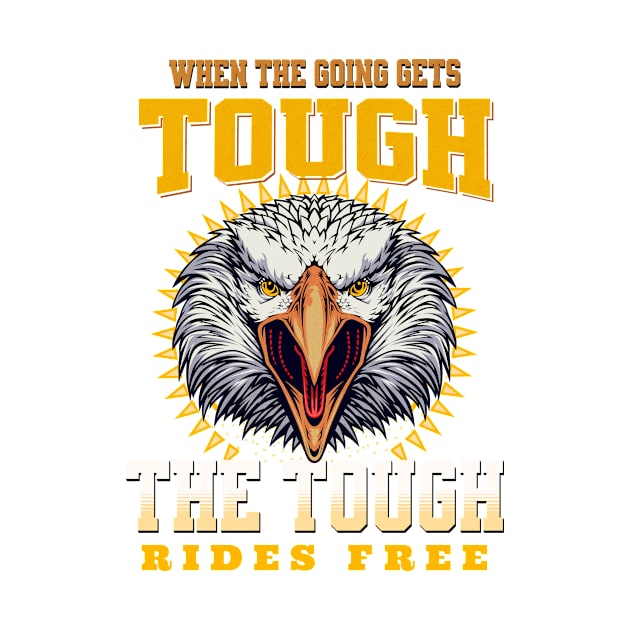 The Tough Rides Free Inspirational Quote Phrase Text by Cubebox