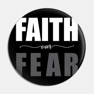 Faith Over Fear Pin