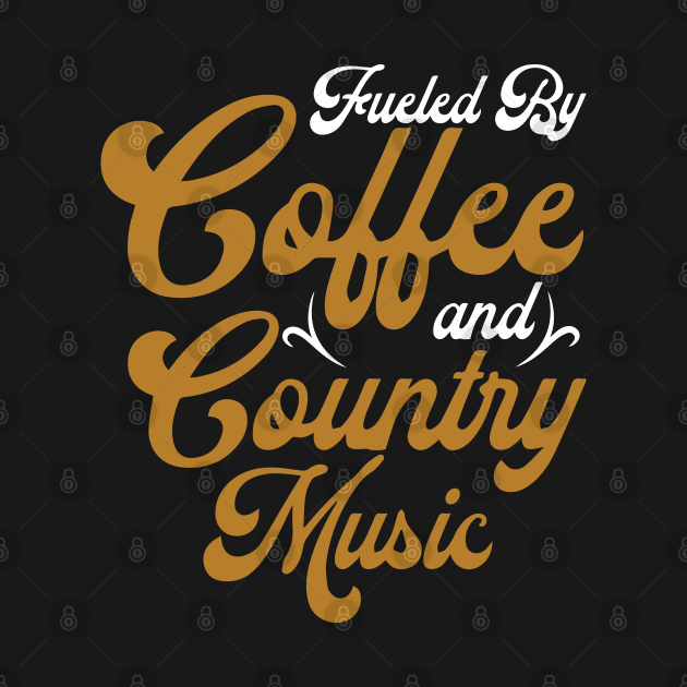 Fueled By Coffee and Country Music by pako-valor