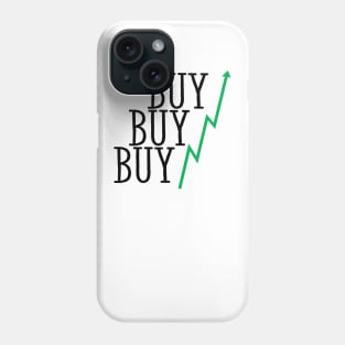 Buy Buy Buy Phone Case