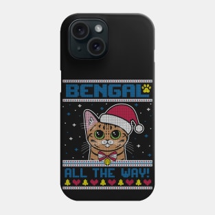 Bengal All The Way - Ugly Christmas Sweater Phone Case