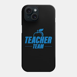 Teacher Team Phone Case