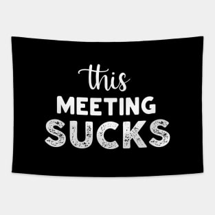 This Meeting Sucks Tapestry