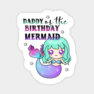 Daddy of the birthday mermaid tie dye Magnet