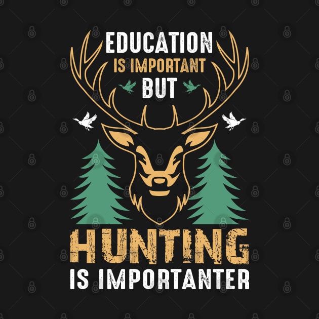 Hunting is more important. by sudiptochy29