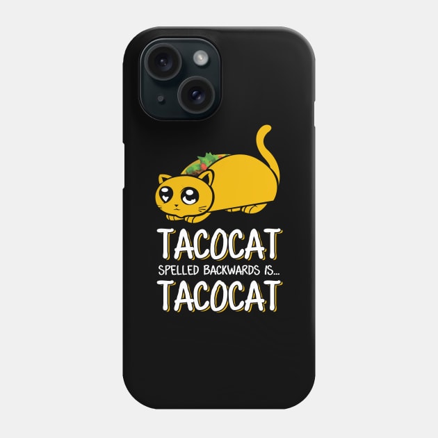 'Tacocat Spelled Backwards Is...' Cool Cats Taco Gift Phone Case by ourwackyhome