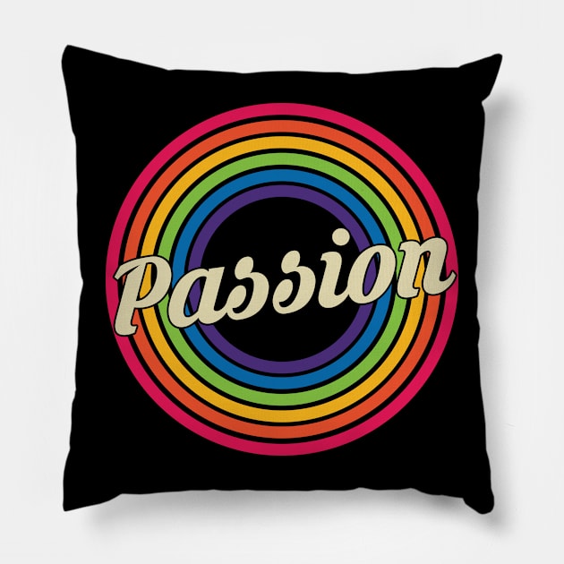 Passion - Retro Rainbow Style Pillow by MaydenArt