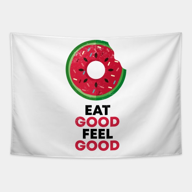 EAT GOOD FEEL GOOD Tapestry by mryetee