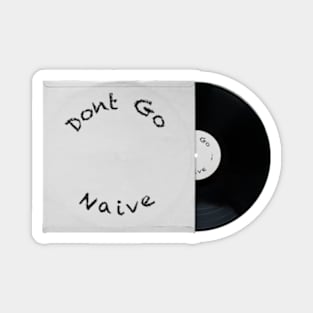 Dont go - Naive album in cover Magnet