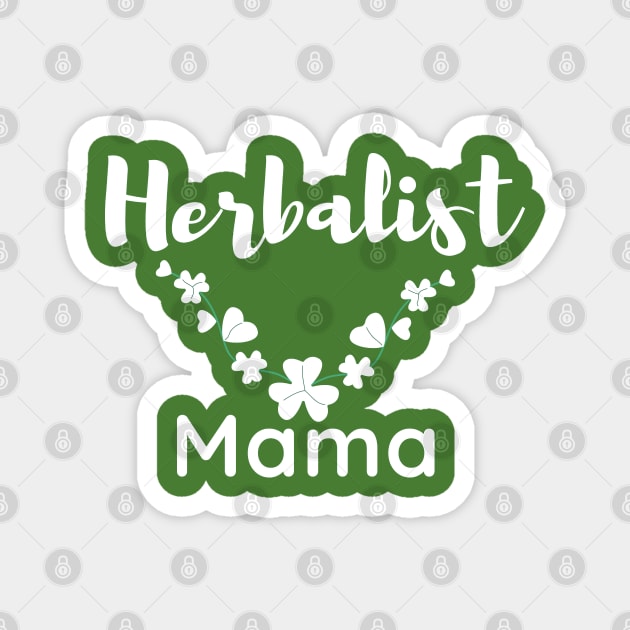 Herbalist Mama Magnet by EdenLiving