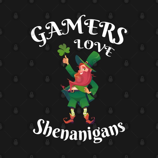 Video Gamers Love Shenanigans Funny St Patrick's Day by ZimBom Designer