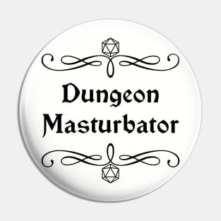 Dungeon Masturbator Pin