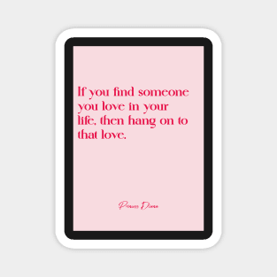 Best love quotes - Princess Diana Magnet