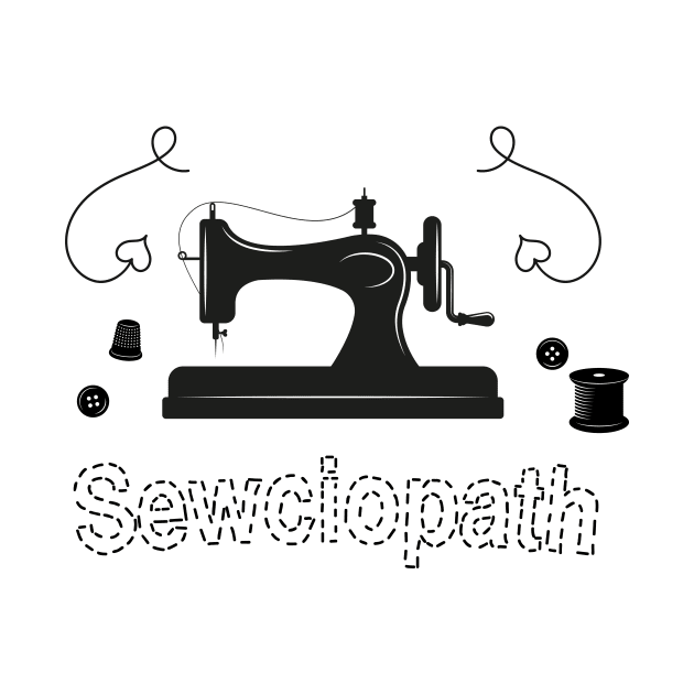 Sewciopath Shirt, Funny Sewing tee shirt, Seamstress shirt, Funny Sewing Shirt, Sewer Gift, Sewing T-shirt, Tailor Shirt, Sewing Lover Shirt by CB-Creates