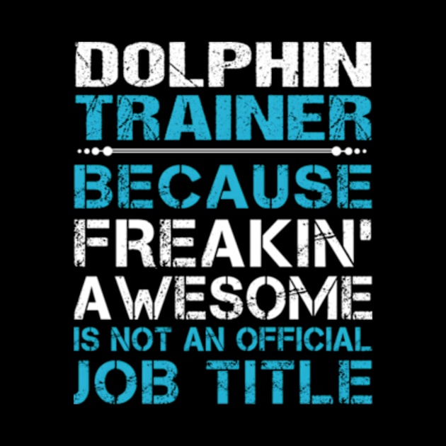 Dolphin Trainer - Freaking Awesome by jasper-cambridge