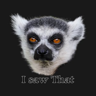 Lemur saw that v4 T-Shirt