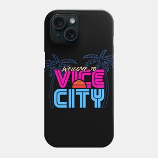 Welcome To Vice City Phone Case