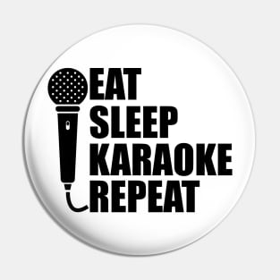 Karaoke - Eat Sleep Karaoke Repeat Pin