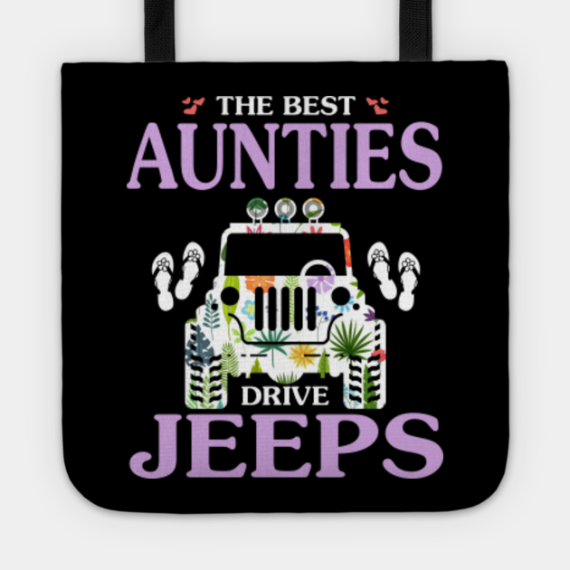 The best Aunties drive jeeps mother's day gift funny jeep flower jeep