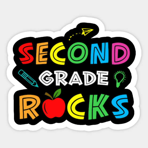 Second Grade Rocks T-Shirt 2nd Grade Back To School - 2nd Grade - Sticker |  TeePublic