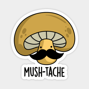 Mush-tache Cute Moustache Mushroom Pun Magnet