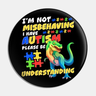 Autism Awareness Misbehaving  Autism Dinosaur Pin