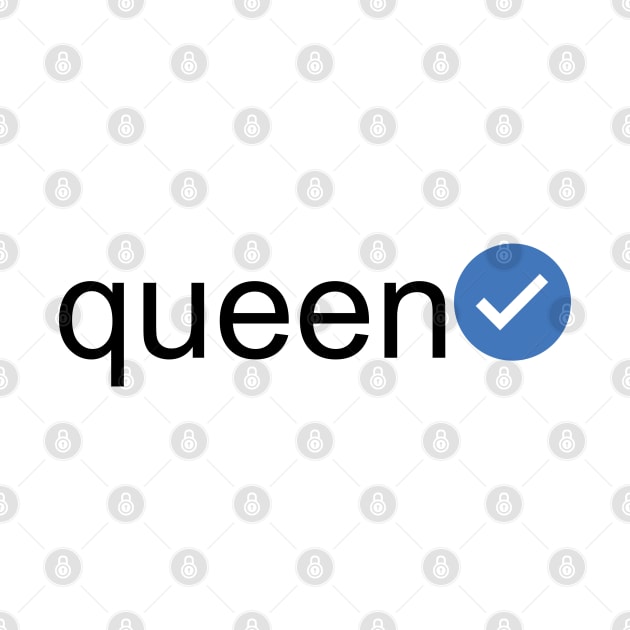 Verified Queen (Black Text) by inotyler