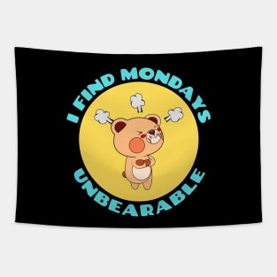 I Find Mondays Unbearable | Cute Bear Pun Tapestry