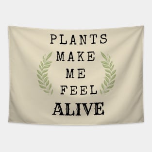 Plants Make Me Feel Alive (In Color Mint Green) Tapestry