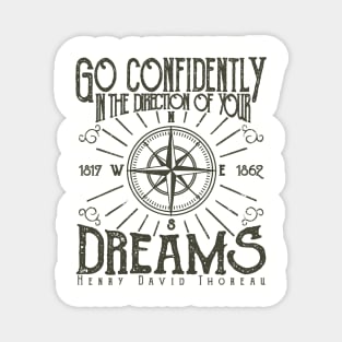 Go Confidently In The Direction Of Your Dreams, Vintage/Retro Design Magnet