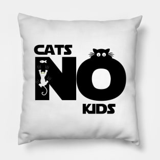 cats no kids Pillow