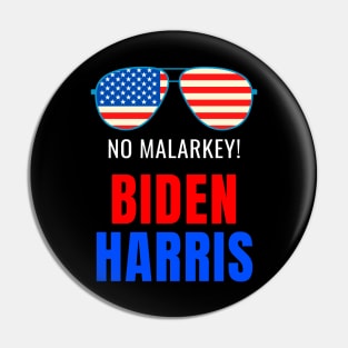 No Malarkey, Biden Harris 2020 for The American President, Funny Anti Trump USA Flag Pin