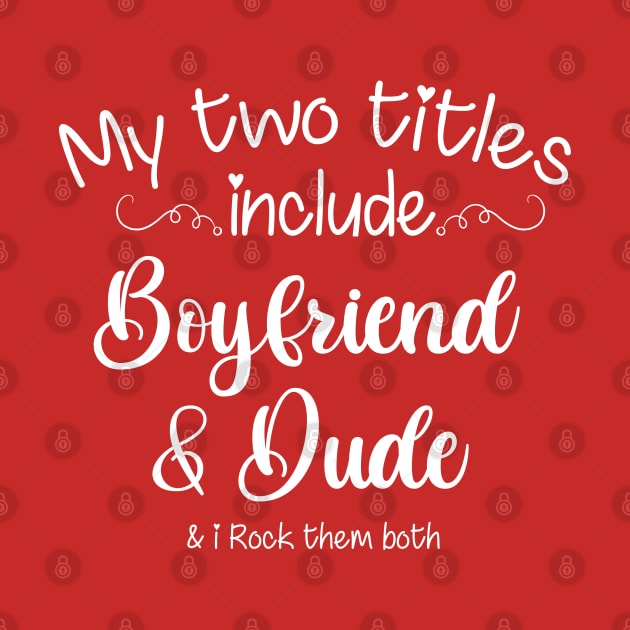 My two titles include boyfriend and dude valentines day 2021 by zrika