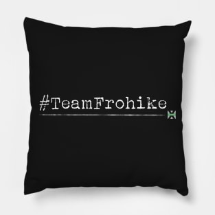 XFN ORIGINALS: #TEAMFROHIKE Pillow