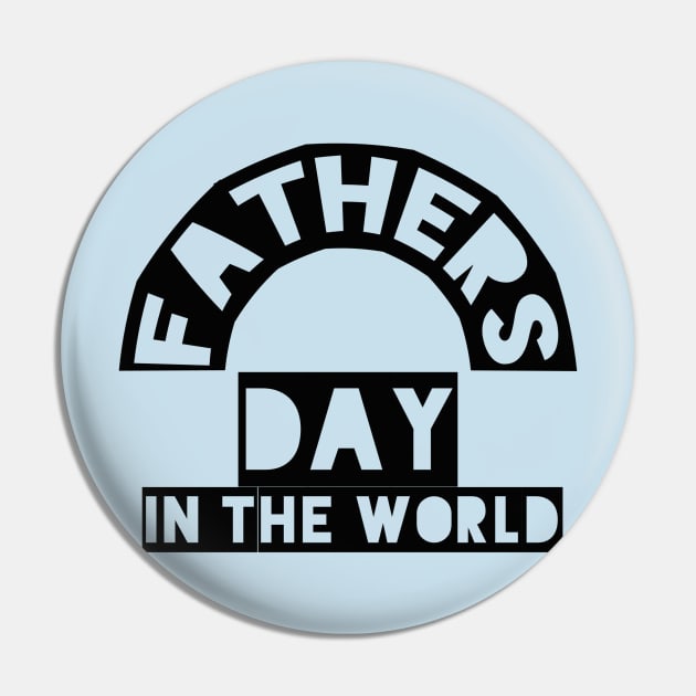 Fathers day in the world Pin by Abdo Shop