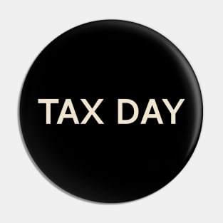 Tax Day On This Day Perfect Day Pin