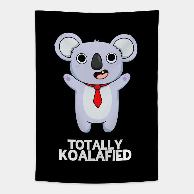 Totally Koalafied Cute Smart Koala Bear Pun Tapestry by punnybone