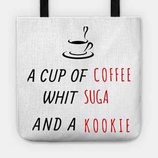 a cup of coffee with duga and a kookie Tote