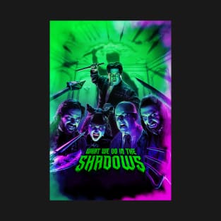 What We Do In The Shadows poster T-Shirt