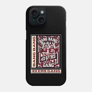 49 ers football, bang bang 49 ers gang vector design Phone Case