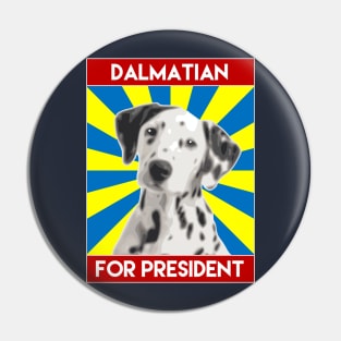 Dalmatian For President Pin