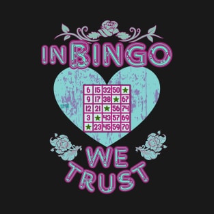 Bingo - In Bingo We Trust/ Teal Heart T-Shirt