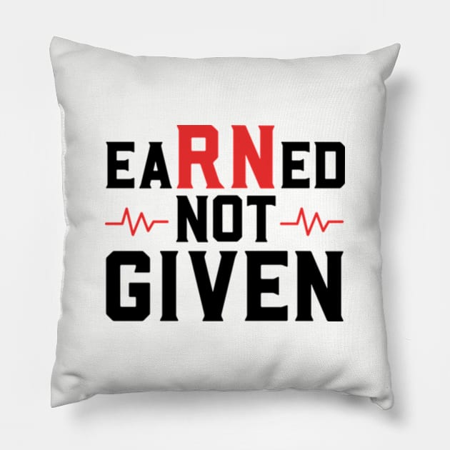 Earned Not Given Pillow by deadright