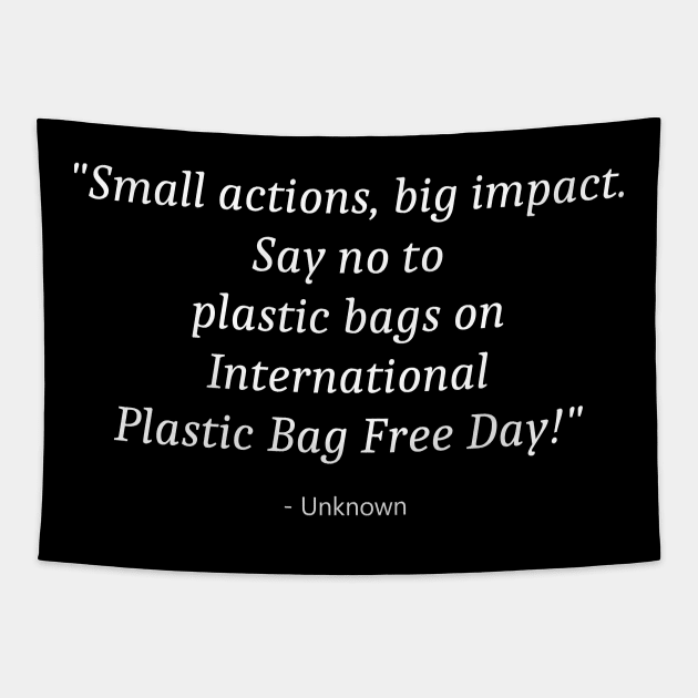 Plastic Bag Free Day Tapestry by Fandie