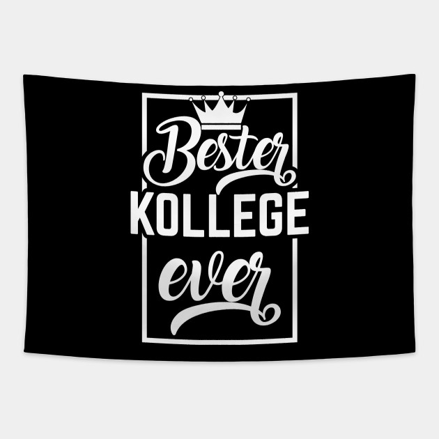 Bester Kollege Ever Bester Kollege Tapestry Teepublic