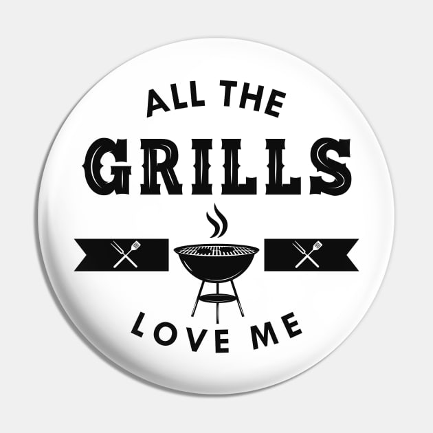 Grill - All the grills love me Pin by KC Happy Shop