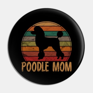 Retro Poodle Mom Gift Dog Mother Pet Poodle Mama Pin