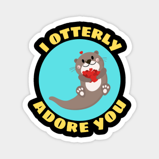 I Otterly Adore You | Otter Pun Magnet